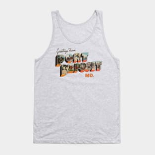 Greetings from Port Deposit Maryland Tank Top